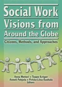 Social Work Visions from Around the Globe