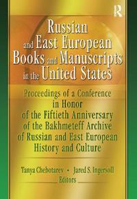 Russian and East European Books and Manuscripts in the United States