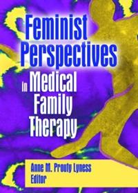 Bokomslag för "Feminist Perspectives in Medical Family Therapy"