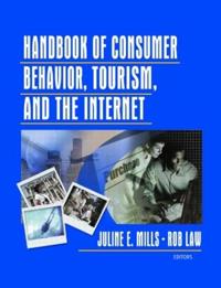 Bokomslag för "Handbook of Consumer Behavior, Tourism, and the Internet"