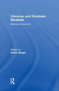 Libraries and Graduate Students