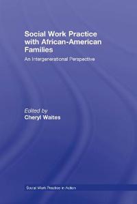 Social Work Practice with African American Families