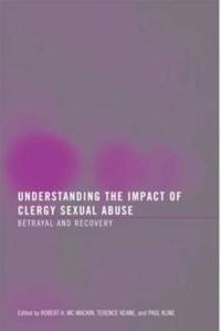 Understanding the Impact of Clergy Sexual Abuse