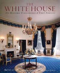 White House: Its Historic Furnishings and First Families