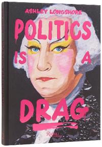 Politics is a Drag
