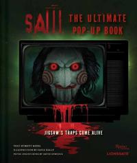 Saw: The Ultimate Pop-Up Book
