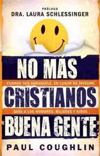 No Mas Cristianos "Buena Gente"