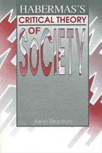 Habermas's Critical Theory of Society