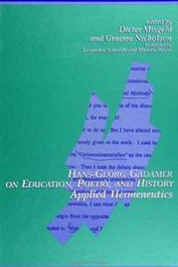 Hans-Georg Gadamer on Education, Poetry, and History