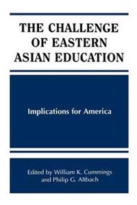 The Challenge of Eastern Asian Education