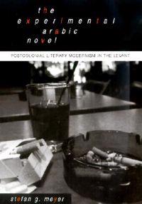 The Experimental Arabic Novel