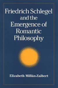 Bokomslag för "Friedrich Schlegel and the Emergence of Romantic Philosophy"