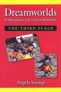 Bokomslag för "Dreamworlds of Shamanism and Tibetan Buddhism"
