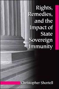 Rights, Remedies, and the Impact of State Sovereign Immunity