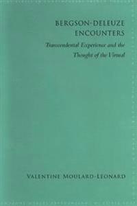 Bergson-Deleuze Encounters