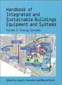 Handbook of Integrated and Sustainable Buildings Equipment and Systems