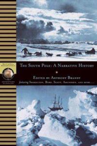 The South Pole: A Historical Reader