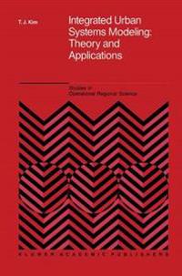Integrated Urban Systems Modeling: Theory and Applications