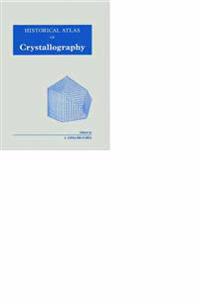 Historical Atlas of Crystallography