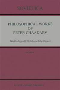 Philosophical Works of Peter Chaadaev