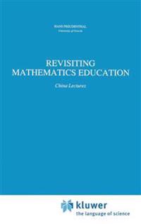 Revisiting Mathematics Education
