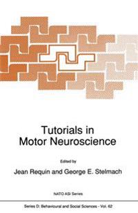 Tutorials in Motor Neuroscience