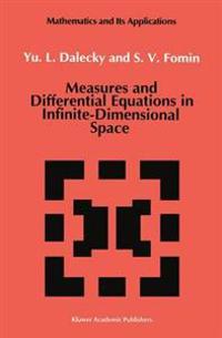 Measures and Differential Equations in Infinite-dimensional Space