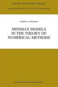 Minimax Models in the Theory of Numerical Models