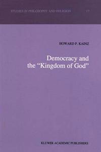 Democracy and the “Kingdom of God”