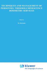 Techniques and Management of Personnel Thermoluminescence Dosimetry Services