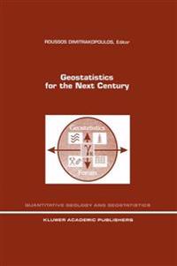 Geostatistics for the Next Century