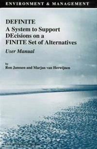 Definite A System to Support Decisions on a Finite Set of Alternatives