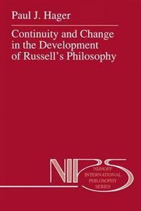 Continuity and Change in the Development of Russell’s Philosophy