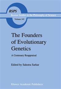 The Founders of Evolutionary Genetics