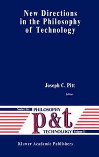 New Directions in the Philosophy of Technology