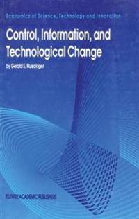 Control, Information and Technological Change