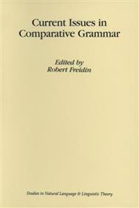 Current Issues in Comparative Grammar