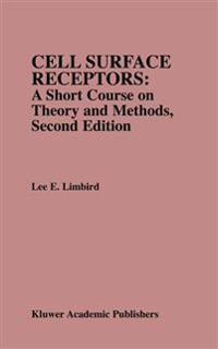 Bokomslag för "Cell Surface Receptors: A Short Course on Theory and Methods"