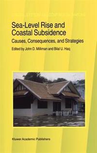 Sea-Level Rise and Coastal Subsidence: Causes, Consequences, and Strategies