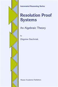 Resolution Proof Systems
