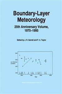 Boundary-Layer Meteorology 25th Anniversary Volume, 1970–1995