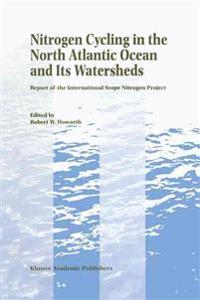 Nitrogen Cycling in the North Atlantic Ocean and its Watersheds
