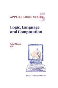 Logic, Language and Computation