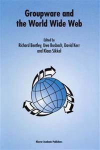 Groupware and the World Wide Web