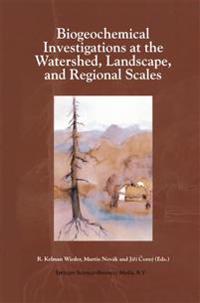 Biogeochemical Investigations at Watershed, Landscape, and Regional Scales