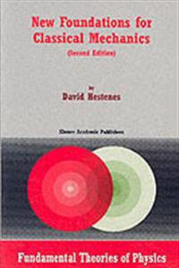 New Foundations for Classical Mechanics