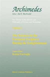 The Sciences in the European Periphery During the Enlightenment