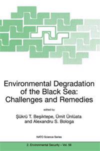 Environmental Degradation of the Black Sea: Challenges and Remedies