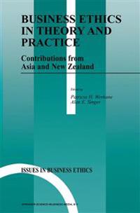 Business Ethics in Theory and Practice