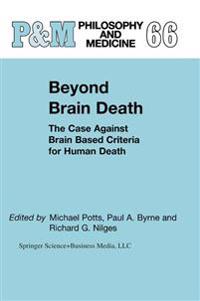 Beyond Brain Death